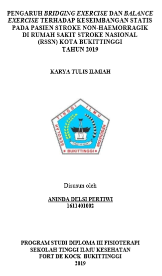 Pengaruh Pemberian Bridging Exercise dan Balance Exercise Terhadap Keseimbangan Statis pada Pasien Stroke Non Haemorragik di RSSN Bukittinggi Tahun 2019