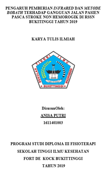Pengaruh Pemberian Infrared dan Metode Bobath Terhadap Pola Jalan Pasien Pasca Stroke Non Hemorogik di RSSN Bukittinggi Tahun 2019