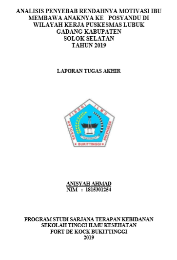 Analisis Penyebab Rendahnya Motivasi Ibu Membawa Anaknya Ke Posyandu Wilayah Kerja Puskesmas Lubuk Gadang Kabupaten Solok Selatan Tahun 2019