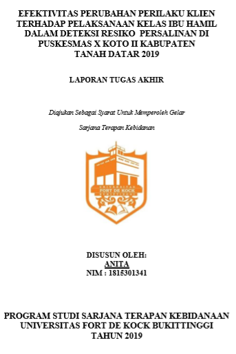 Efektivitas Perubahan Prilaku Klien Terhadap Pelaksanaan Kelas Ibu Hamil Dalam deteksi Resiko  Persalinan Di Puskesmas X Koto II Paninjauan Kecamatan X Koto Kabupaten Tanah Datar Tahun 2019
