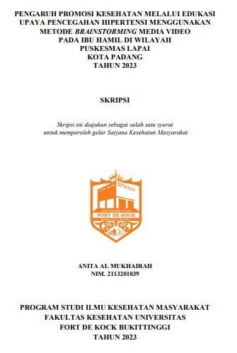 Pengaruh Promosi Kesehatan Melalui Edukasi Upaya Pencegahan Hipertensi Menggunakan Metode Brainstorming Media Video Pada Ibu Hamil Di Wilayah Puskesmas Lapai Kota Padang Tahun 2023