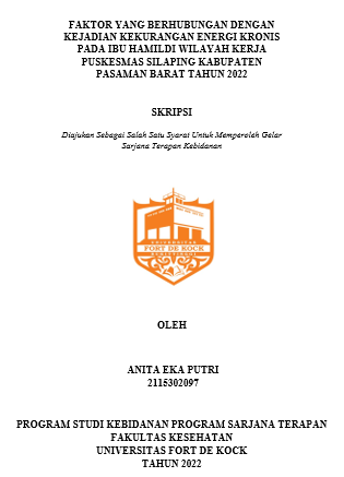 Faktor Yang Berhubungan Dengan Kejadian Kekurangan Energi Kronis Pada Ibu Hamildi Wilayah Kerja Puskesmas Silaping Kabupaten Pasaman Barat Tahun 2022