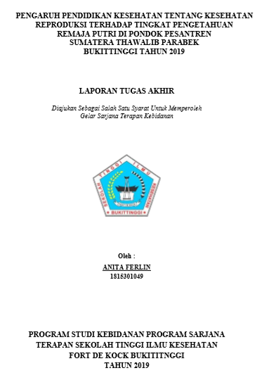 Pengaruh  Pendidikan Kesehatan Tentang Kesehatan Reproduksi Terhadap Tingkat Pengetahan Remaja Putri Di Pondok Pesantren Sumatra Thawalib Parabek Bukittinggi Tahun 2019