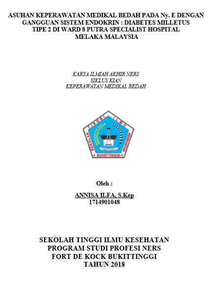 Asuhan Keperawatan  Medical Bedah Pada Ny. E Dengan Gangguan Sistem Endokrin :  Diabetes Milletus Tipe II Di Ward 8 Putra Specialist Hospital Melaka  Malaysia