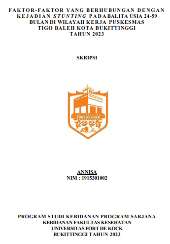 Faktor-Faktor Yang Berhubungan Dengan Kejadian Stunting Pada Balita Usia 24-59 Bulan Di Wilayah Kerja Puskesmas Tigo Baleh Kota Bukittinggi Tahun 2023