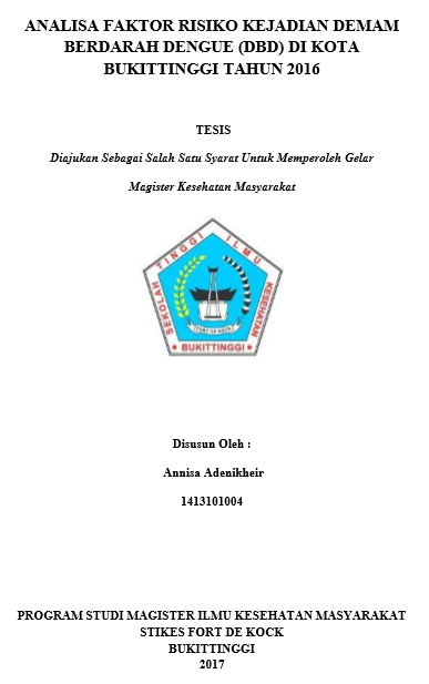 Analisa Faktor Risiko Kejadian Demam Berdarah Dengue (DBD) di Kota Bukittinggi Tahun 2016