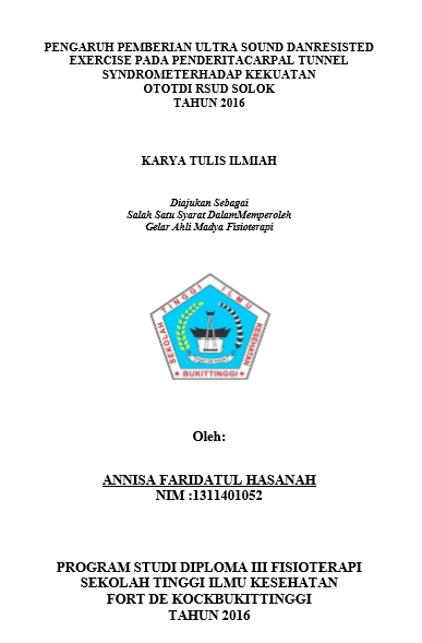 Pengaruh Pemberian Ultra sound dan Resisted  Exercise pada penderita Carpal Tunnel Syndrome terhadap Kekuatan Otot  di RSUD SOLOK pada tahun 2016