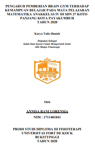 Pengaruh Pemberian Latihan Brain Gym Terhadap Kemampuan Belajar Pada Mata Pelajaran Matematika Pada Anak Kelas VI SDN 37 Payakumbuh Tahun 2020