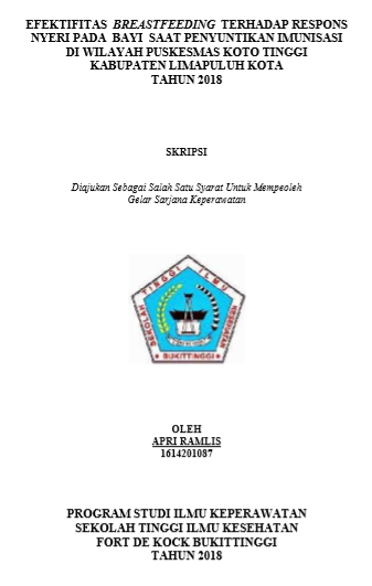 Efektifitas Breastfeeding Terhadap Respons Nyeri Pada  Bayi  Saat Penyuntikan Imunisasi Di Wilayah Puskesmas Koto Tinggi  Kabupaten Lima Puluh Kota Tahun 2018