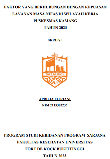 Faktor yang Berhubungan Dengan Kepuasan Layanan Masa Nifas di Wilayah Kerja Puskesmas Kamang Tahun 2023
