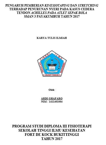 Pengaruh Pemberian Kinesiotaping Dan Stretching Terhadap Penurunan Nyeri Pada Kasus Cedera Tendon Achilles Pada Atlet Sepak Bola Di SMAN 3 Payakumbuh Tahun 2017