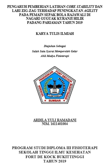 Pengaruh Pemberian Latihan Core Stability dan Lari Zig-Zag Terhadap Peningkatan Agility Pada Pemain Sepak Bola Rajawali di Nagari Guguak Kuranji Hilir Padang Pariaman Tahun 2019
