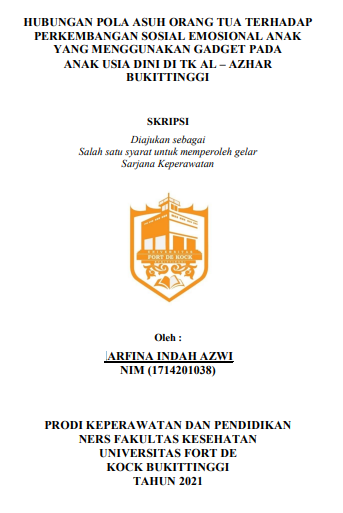 Hubungan Pola Asuh Orang Tua Terhadap Perkembangan Sosial Emosional Anak Yang Menggunakan Gadged pada Anak Usia Dini di TK Al-Azhar Bukittinggi