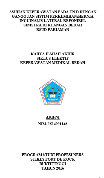 Asuhan Keperawatan pada Tn.D dengan Gangguan Sistim  Perkemihan : Hernia Inguinalis Lateral Reponibel Sinistra Di Ruangan   Bedah RSUD Pariaman
