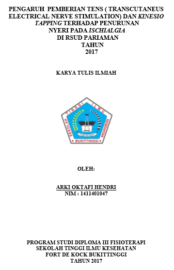 Pengaruh Pemberian TENS (Transcutaneus Electrical Nerve Stimulation) dan Kinesio Tapping terhadap Penurunan Nyeri pada Ischialgia di RSUD Pariaman Tahhun 2017