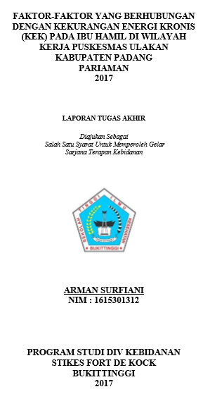 Faktor-Faktor Yang Berhubungan Dengan Kekurangan Energi Kronis Pada Ibu Hamil Di Wilayah Kerja Puskesmas Ulakan Kabupaten Padang Pariaman 2017