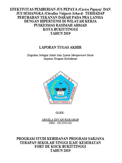 Efektivitas Pemberian Jus Pepaya (Carica Papaya) Dan Jus Semangka (Citrullus Vulgaris Schard) Terhadap PerubahanTekanan Darah Pada Pra Lansia Dengan Hipertensi Di Wilayah Kerja Puskesmas Rasimah Ahmad Kota Bukittinggi Tahun 2019