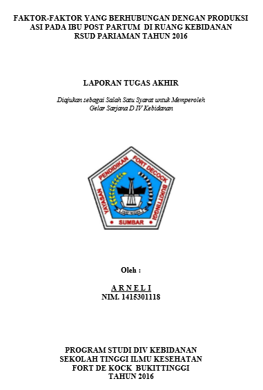 Faktor-Faktor Yang Berhubungan dengan Produksi Asi Pada Ibu Post Partum di Ruang Kebidanan RSUD Pariaman Tahun 2016