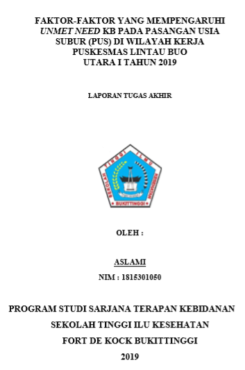 Faktor-Faktor Yang Mempengaruhi Unmet Need Kb Pada Pasangan Usia Subur (Pus) Di Wilayah Kerja Puskesmas Lintau Buo Utara I Tahun 2019
