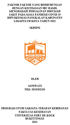 Faktor Faktor Yang Berhubungan Dengan Kecemasan Ibu Hamil Menghadapi Persalinan Di Rumah Sakit Pada Masa Pandemi Covid 19 Di Puskesmas Pangkalan Kabupaten Lima Puluh Kota Tahun 2021