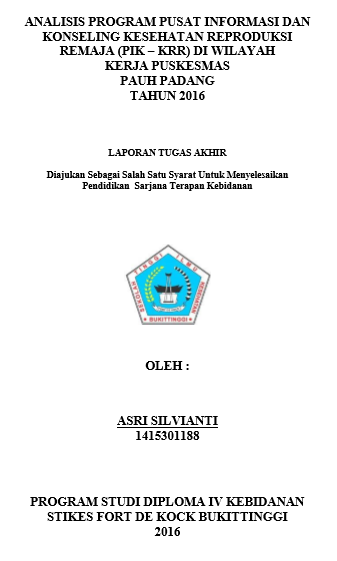 Analisis Program Pusat Informasi Konseling Kesehatan Reproduksi Remaja (PIK  KRR) Di Wilayah Kerja Puskesmas Pauh Padang Tahun 2016