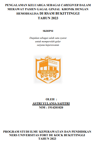Pengalaman Keluarga Sebagai Caregiver Dalam Merawat Pasien Gagal Ginjal Kronik Dengan Hemodialisa Di RSAM Bukittinggi Tahun 2023