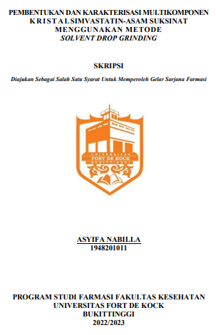 Pembentukan Dan Karakterisasi Multikomponen KRISTAL Simvastatin-Asam Suksinat Menggunakan Metode Solvent Drop Grinding