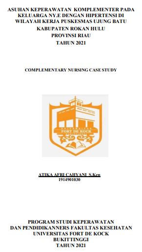 Asuhan Keperawatan Komplementer Pada Keluarga Ny.E Dengan Hipertensi Di Wilayah Kerja Puskesmas Ujung Batu Kabupaten Rokan Hulu Provinsi Riau Tahun 2021