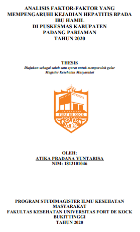 Analisis Faktor-Faktor yang Mempengaruhi Kejadian Hepatitis B Pada Ibu Hamil di Puskesmas Kabupaten Padang Pariaman Tahun 2020