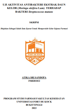 Uji Aktivitas Antibakteri Ekstrak Daun Kelor (Moringa Oleifera Lam) Terhadap Bakteri Streptococcus Mutans