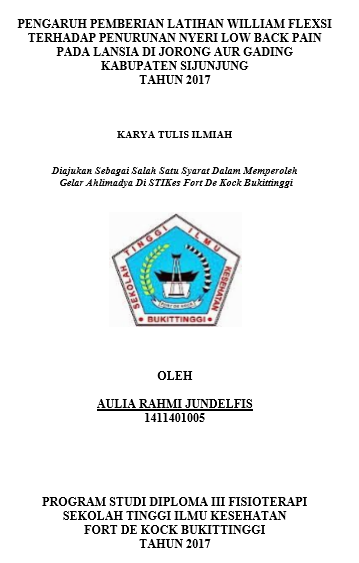 Pengaruh Pemberian Latihan William Fleksi Terhadap  Penurunan  Nyeri Low Back Pain pada Lansia Dijorong Aur  Gading   Kabupaten Sijunjung pada Tahun 2017