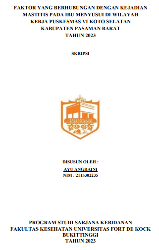 Faktor Yang Berhubungan Dengan Kejadian Mastitis Pada Ibu Menyusui Di Wilayah Kerja Puskesmas VI Koto Selatan Kabupaten Pasaman Barat Tahun 2023