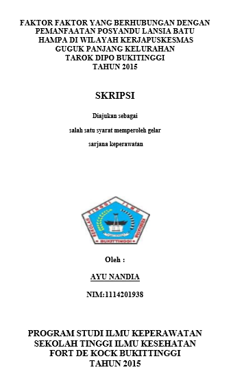 Faktor-faktor yang berhubungan dengan pemanfaatan posyandu lansia Batuh Hampa Di Wilayah Kerja Puskesmas Guguk Panjang Kelurahan Tarok Dipo Bukitinggi Tahun 2014