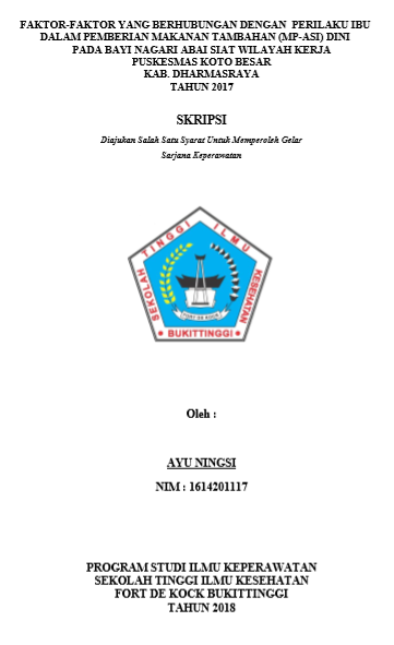 Faktor-Faktor Yang Berhubungan Dengan Perilaku Ibu Dalam Pemberian Makanan Tambahan (MP-ASI ) Dini Di Wilayah Kerja Puskesmas Koto Besar  Kabupaten Dharmasraya Tahun  2017