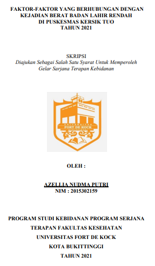 Faktor-Faktor yang Berhubungan dengan Kejadian Berat Badan Lahir Rendah di Puskesmas Kersik Tuo Tahun 2021