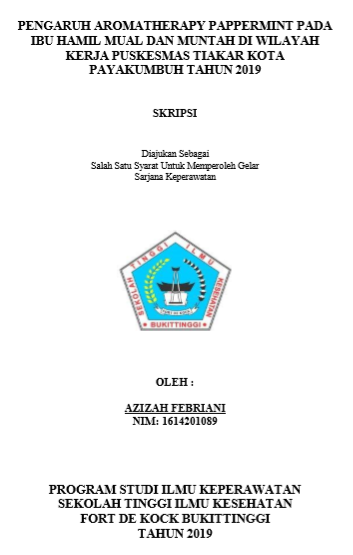 Pengaruh Aromatherapy Pappermint pada Ibu Hamil Mual dan Muntah di Wilayah Kerja Puskesmas Tiakar Kota Payakumbuh Tahun 2019