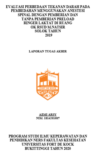 Evaluasi Perbedaan Tekanan Darah pada Pembedahan menggunakan Anestesi Spinal dengan Pemberian Preload dan tanpa Pemberian Preload Ringer Laktat di Ruang OK RSUD M. Natsir Solok Tahun 2019