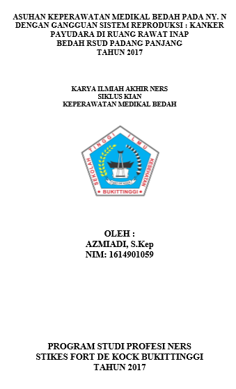 Asuhan Keperawatan Pada Ny. N  Dengan gangguan Sistem Reproduksi : kanker payudara Di Ruang Rawat  Inap bedah RSUD Padang Panjang Tahun 2017