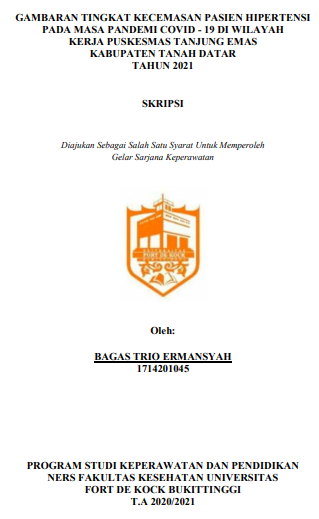 Gambaran Tingkat Kecemasan Pasien Hipertensi pada Masa Pandemi Covid-19 di Wilayah Kerja Puskesmas Tanjung Emas Kabupaten Tanah Datar Tahun 2021