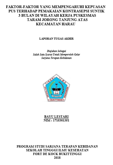 Faktor yang Mempengaruhi Kepuasan PUS Terhadap Pemakaian Kontrasepsi  Suntik 3 Bulan Di Wilayah Kerja Puskesmas Taram Jorong Tanjung Atas  Kecamatan Harau Tahun 2018