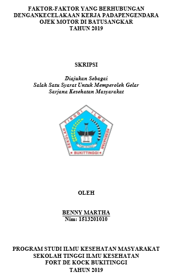 Faktor-Faktor Yang Berhubungan Dengan Kecelakaan Kerja Pada Pengendara Ojek Motor Di Batusangkar Tahun 2019