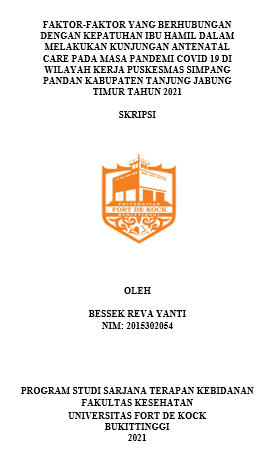 Faktor-Faktor Yang Berhubungan Dengan Kepatuhan Ibu Hamil Dalam Melakukan Kunjungan Antenatal Care Pada Masa Pandemi Covid 19 Di Wilayah Kerja Puskesmas Simpang Pandan Kabupaten Tanjung Jabung Timur Tahun 2021