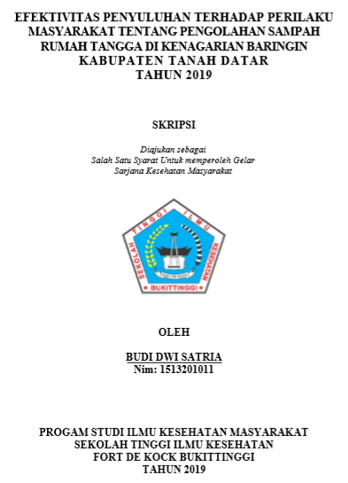 Efektifitas Penyuluhan Terhadap Perilaku Masyarakat Tentang Pengolahan Sampah Rumah Tangga di Kenagarian Baringin Kabupaten Tanah Datar Tahun 2019