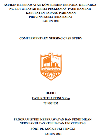 Asuhan Keperawatan Komplementer Pada Keluarga Ny. E Dengan Gastritis Di Wilayah Kerja Puskesmas Pauh Kambar Padang Pariaman Tahun 2021