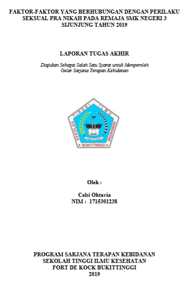 Faktor-faktor yang Berhubungan dengan Perilaku Seksual Pra Nikah Pada Remaja di SMK Negeri 3 Sijunjung Tahun 2019