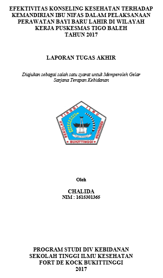 Efektivitas Konseling Kesehatan Terhadap Kemandirian Ibu Nifas dalam Pelaksanaan Perawatan Bayi Baru Lahir di Wilayah Kerja Puskesmas Tigo Baleh Tahun 2017