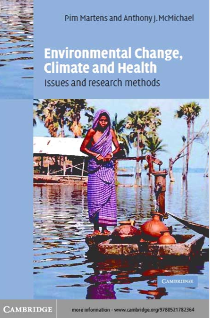 Environmental Change, Climate and Health