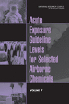 Acute Exposure Guidelines Levels for Selected Airborne Chemicals : Volume 7