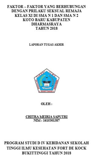 Faktor-faktor Yang Berhubungan Dengan Prilaku Seksual Remaja Kelas XI di SMA N 1 dan SMA N 2 Kecamatan Koto Baru Kabupaten Dharmasraya Tahun 2018