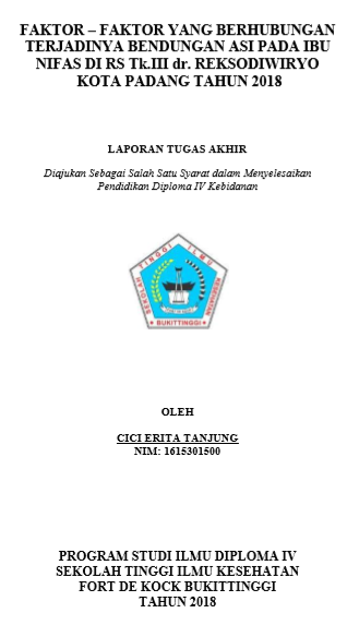 Faktor  Faktor Yang Berhubungan Dengan Terjadinya Bendungan Asi Pada Ibu Nifas d Rs Tk. III dr. Reksodiwiryo Kota Padang Tahun 2018
